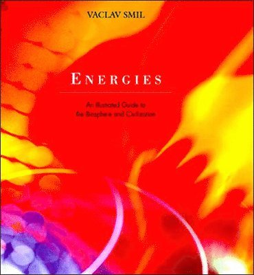 Vaclav Smil - Energies, Häftad