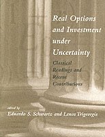 Real Options and Investment under Uncertainty 1