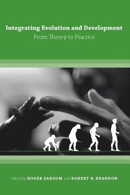 Roger Sansom, Robert N. Brandon - Integrating Evolution and Development, Häftad