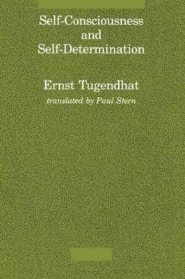 Self-Consciousness and Self-Determination 1