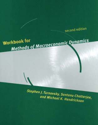 Workbook for Methods of Macroeconomic Dynamics 1