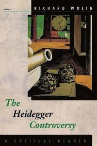 bokomslag The Heidegger Controversy