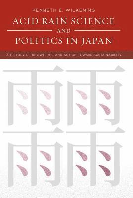 bokomslag Acid Rain Science and Politics in Japan