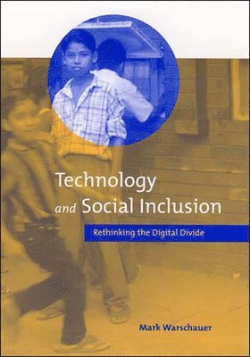 Mark Warschauer - Technology and Social Inclusion, Häftad