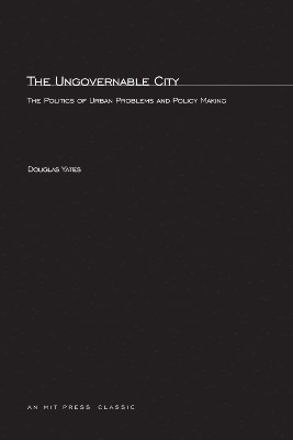 Douglas T. Yates Jr. - Ungovernable City, Häftad