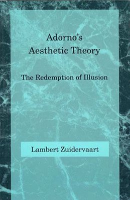 Lambert Zuidervaart - Adorno's Aesthetic Theory, Häftad