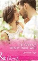 bokomslag The Greek's Ready-Made Wife