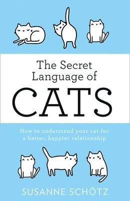 bokomslag The Secret Language Of Cats