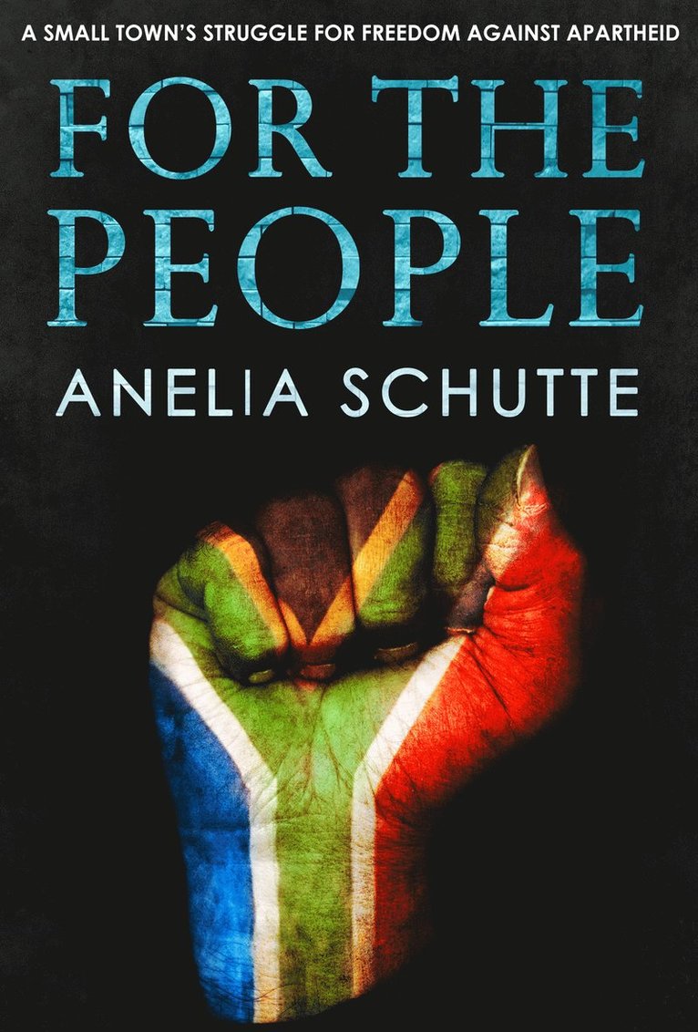 Anelia Schutte - For The People, Häftad