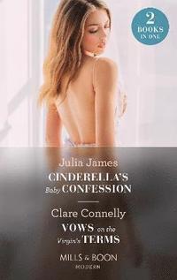 bokomslag Cinderella's Baby Confession / Vows On The Virgin's Terms