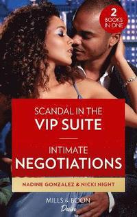 bokomslag Scandal In The Vip Suite / Intimate Negotiations