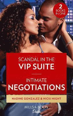 Scandal In The Vip Suite / Intimate Negotiations 1