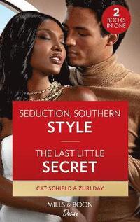 bokomslag Seduction, Southern Style / The Last Little Secret
