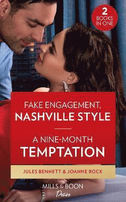 bokomslag Fake Engagement, Nashville Style / A Nine-Month Temptation