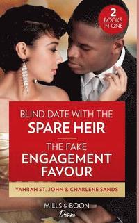 bokomslag Blind Date With The Spare Heir / The Fake Engagement Favor