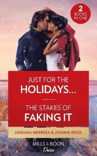 bokomslag Just For The Holidays... / The Stakes Of Faking It