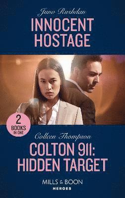 Innocent Hostage / Colton 911: Hidden Target 1