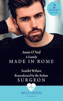 A Family Made In Rome / Reawakened By The Italian Surgeon 1