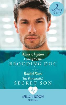 Falling For The Brooding Doc / The Paramedic's Secret Son 1