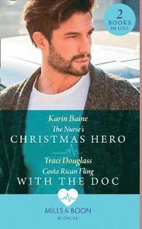 bokomslag The Nurse's Christmas Hero / Costa Rican Fling With The Doc