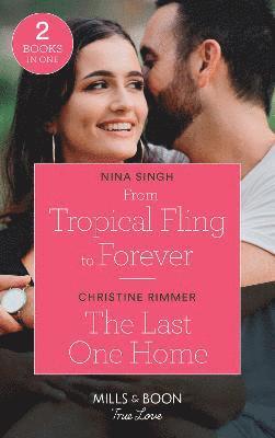 From Tropical Fling To Forever / The Last One Home 1