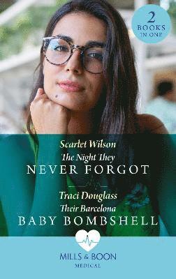 The Night They Never Forgot / Their Barcelona Baby Bombshell 1