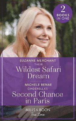 Their Wildest Safari Dream / Cinderella's Second Chance In Paris 1