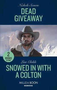 bokomslag Dead Giveaway / Snowed In With A Colton