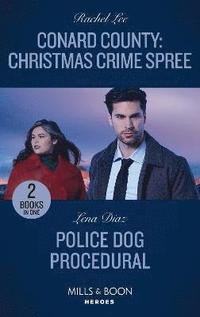 bokomslag Conard County: Christmas Crime Spree / Police Dog Procedural