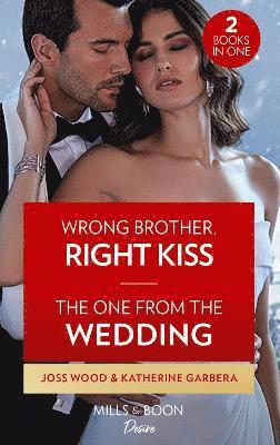 Wrong Brother, Right Kiss / The One From The Wedding 1