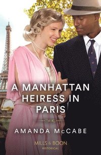 bokomslag A Manhattan Heiress In Paris