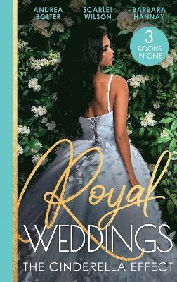 Andrea Bolter, Barbara Hannay, Scarlet Wilson - Royal Weddings: The Cinderella Effect, Häftad