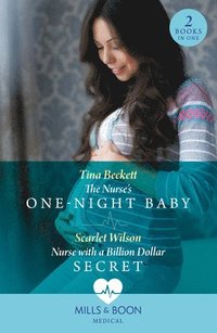 bokomslag The Nurse's One-Night Baby / Nurse With A Billion Dollar Secret