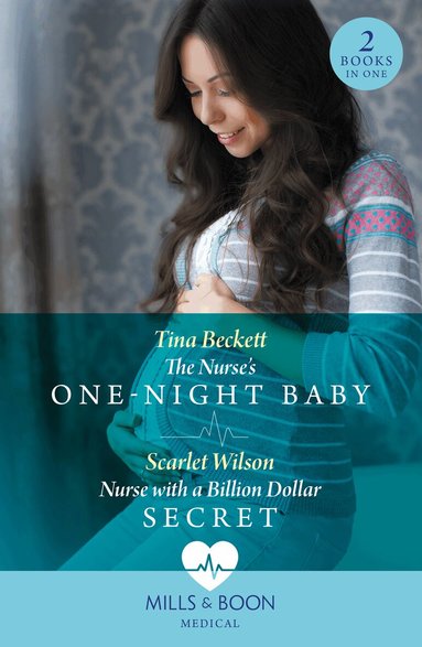 Tina Beckett, Scarlet Wilson - Nurse's One-Night Baby / Nurse With A Billion Dollar Secret, Häftad