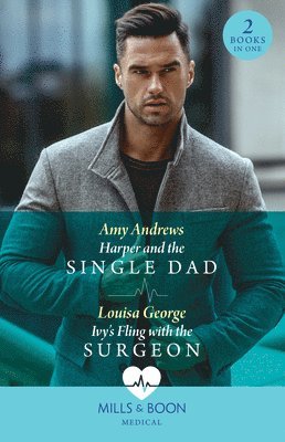 Harper And The Single Dad / Ivy's Fling With The Surgeon 1