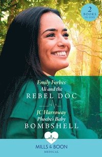 bokomslag Ali And The Rebel Doc / Phoebe's Baby Bombshell