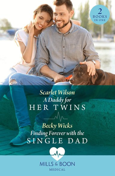 Scarlet Wilson, Becky Wicks - Daddy For Her Twins / Finding Forever With The Single Dad, Häftad