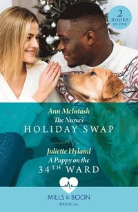 bokomslag The Nurse's Holiday Swap / A Puppy On The 34th Ward