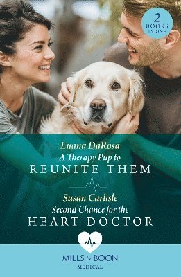 A Therapy Pup To Reunite Them / Second Chance For The Heart Doctor 1