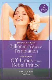 bokomslag Billionaire's Island Temptation / Off-Limits To The Rebel Prince