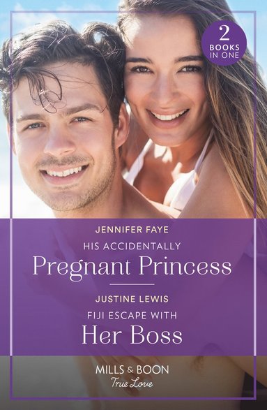 bokomslag His Accidentally Pregnant Princess / Fiji Escape With Her Boss