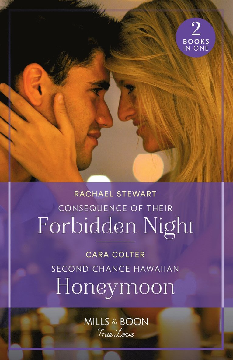 Consequence Of Their Forbidden Night / Second Chance Hawaiian Honeymoon 1