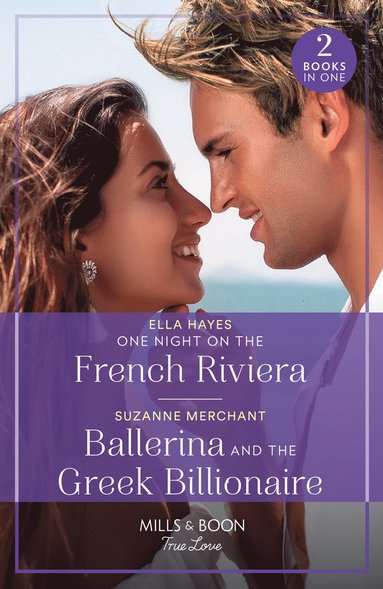 bokomslag One Night On The French Riviera / Ballerina And The Greek Billionaire - 2 Books in 1