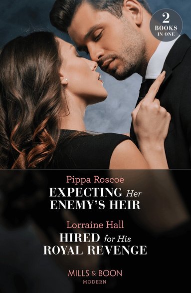 Pippa Roscoe, Lorraine Hall - Expecting Her Enemy's Heir / Hired For His Royal Revenge, Häftad