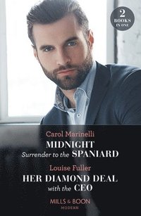 bokomslag Midnight Surrender To The Spaniard / Her Diamond Deal With The Ceo