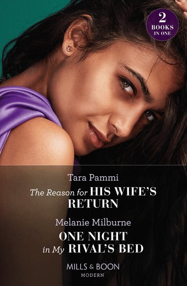 Tara Pammi, Melanie Milburne - Reason For His Wife's Return / One Night In My Rival's Bed, Häftad