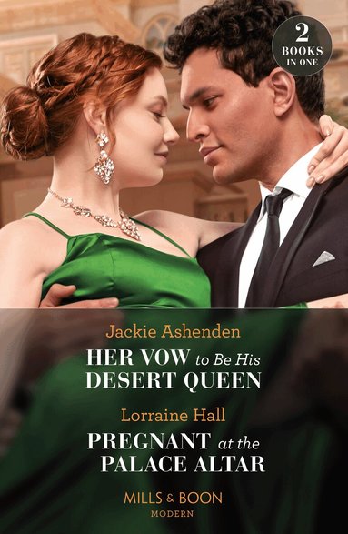 Jackie Ashenden, Lorraine Hall - Her Vow To Be His Desert Queen / Pregnant At The Palace Altar, Häftad