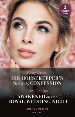 His Housekeeper's Twin Baby Confession / Awakened On Her Royal Wedding Night 1