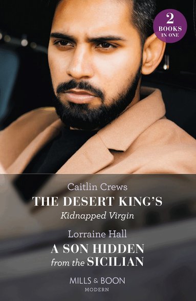 Caitlin Crews, Lorraine Hall - Desert King's Kidnapped Virgin / A Son Hidden From The Sicilian, Häftad