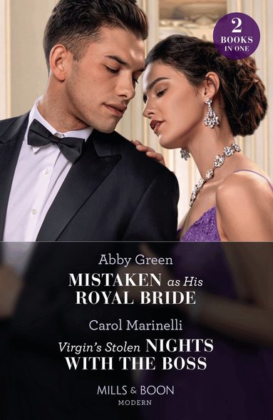 Abby Green, Carol Marinelli - Mistaken As His Royal Bride / Virgin's Stolen Nights With The Boss, Häftad